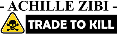 ACHILLE ZIBI - TRADE TO KILL